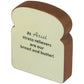 Slice of Bread Stress Toy